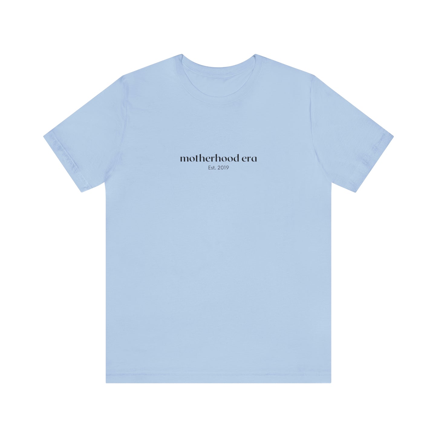 Est. 2019 Motherhood Era Unisex Tee