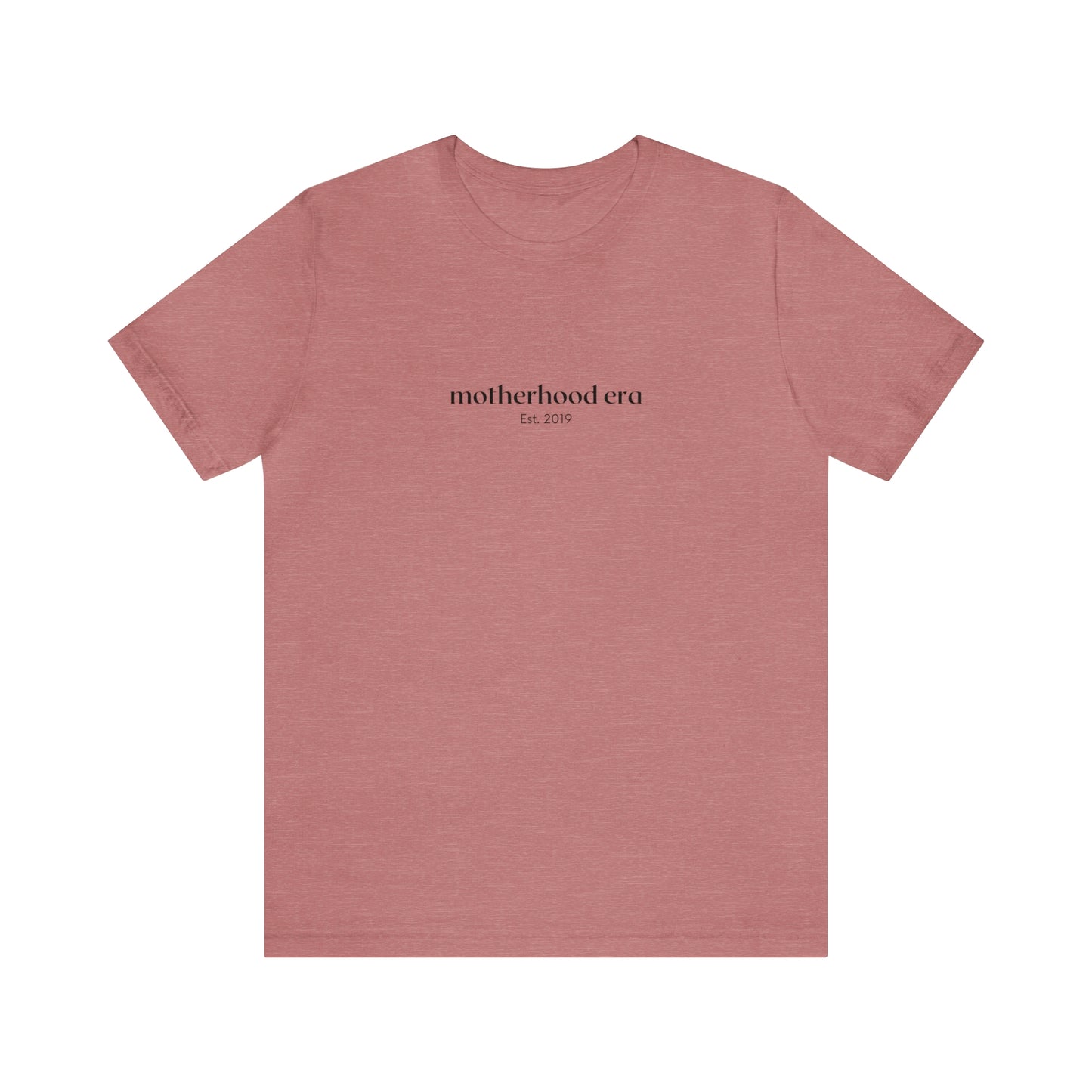 Est. 2019 Motherhood Era Unisex Tee