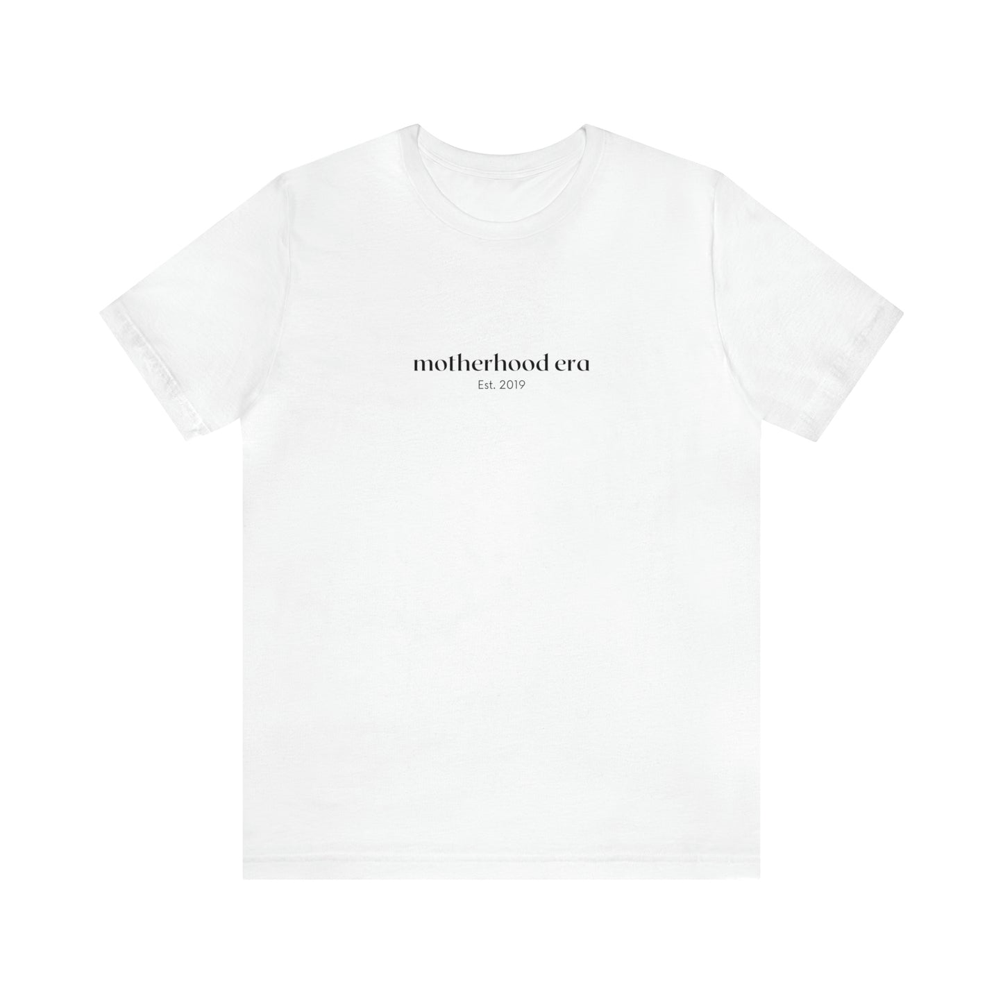 Est. 2019 Motherhood Era Unisex Tee